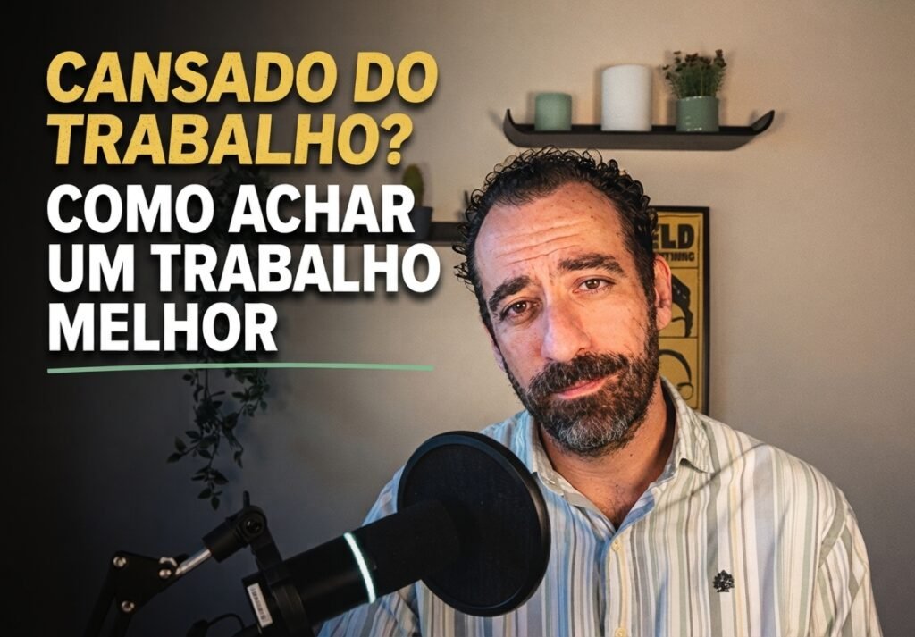 insatisfação no trabalho e mudança de carreira